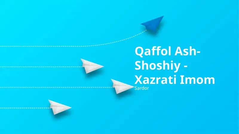 Qaffol Ash-Shoshiy - Xazrati Imom