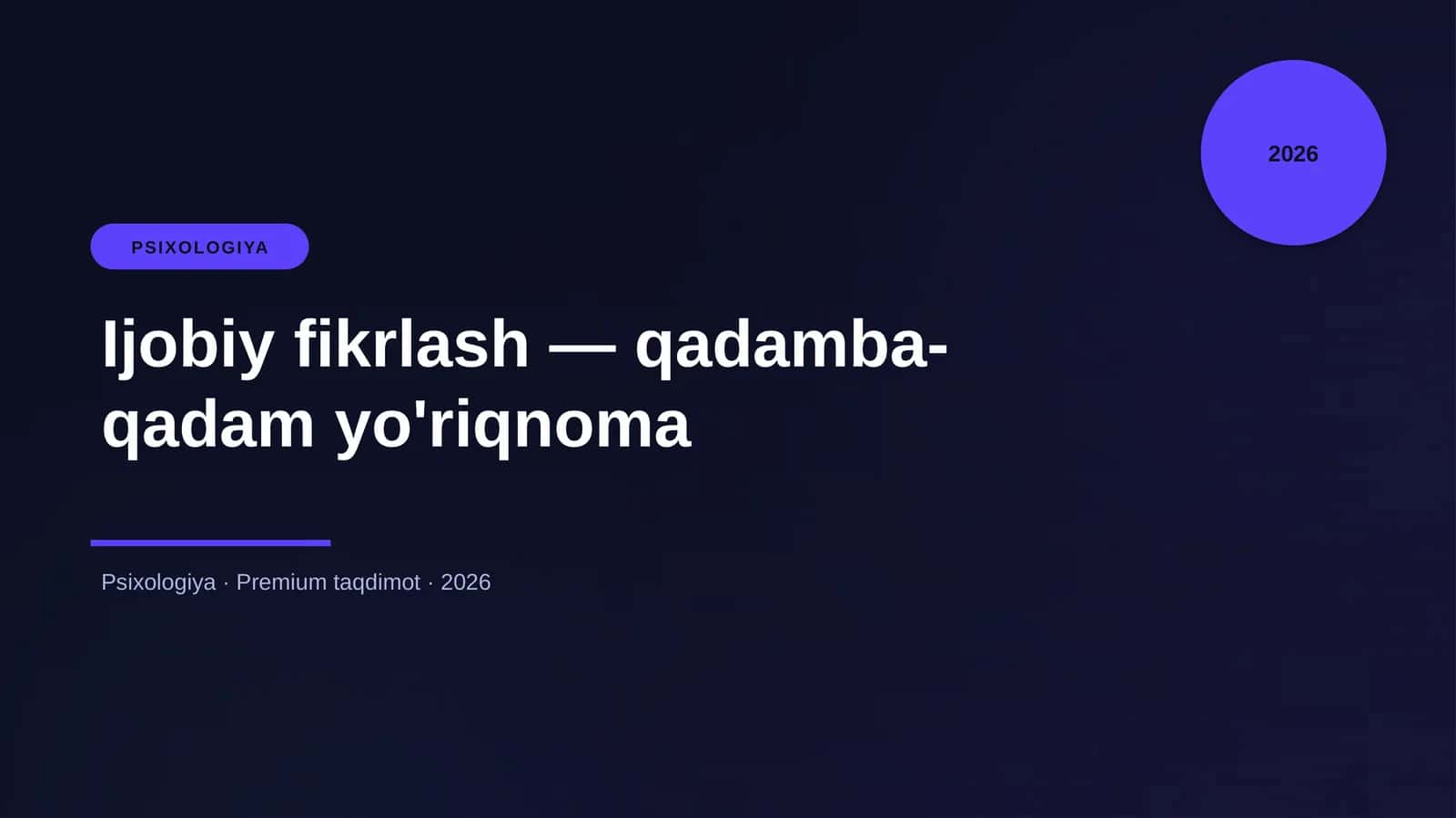 Ijobiy fikrlash — qadamba-qadam yo'riqnoma