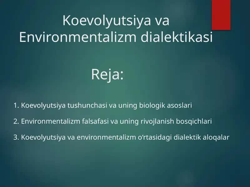 Koevolyutsiya va Environmentalizm dialektikasi