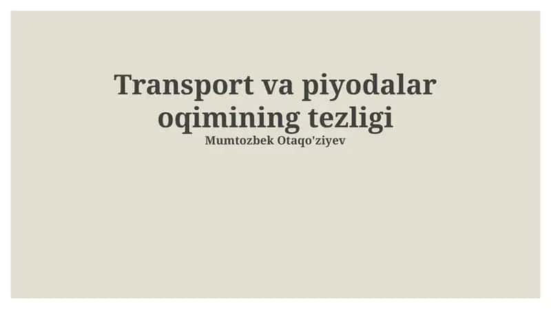 Transport va piyodalar oqimining tezligi