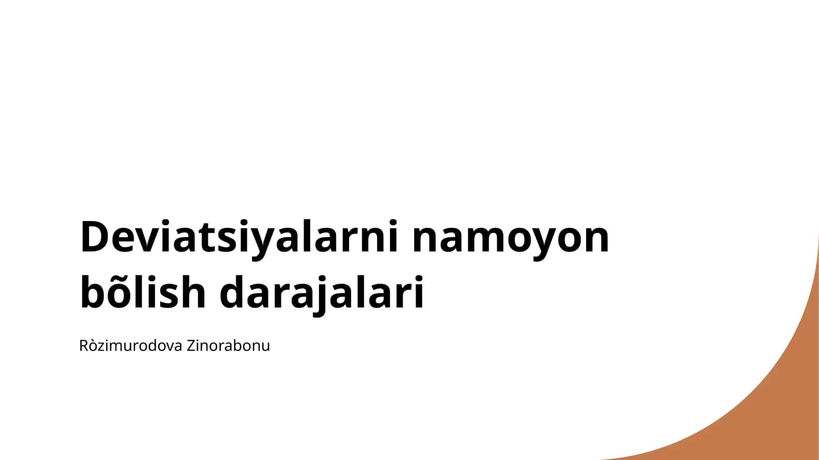 Deviatsiyalarni namoyon bõlish darajalari