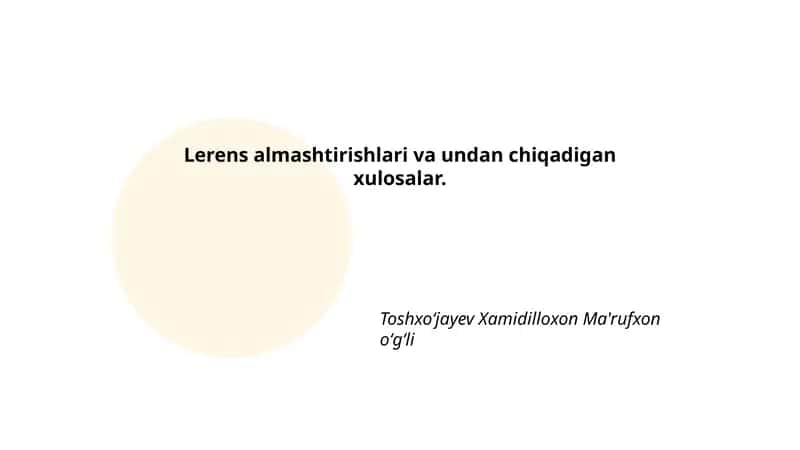 Lerens almashtirishlari va undan chiqadigan xulosalar