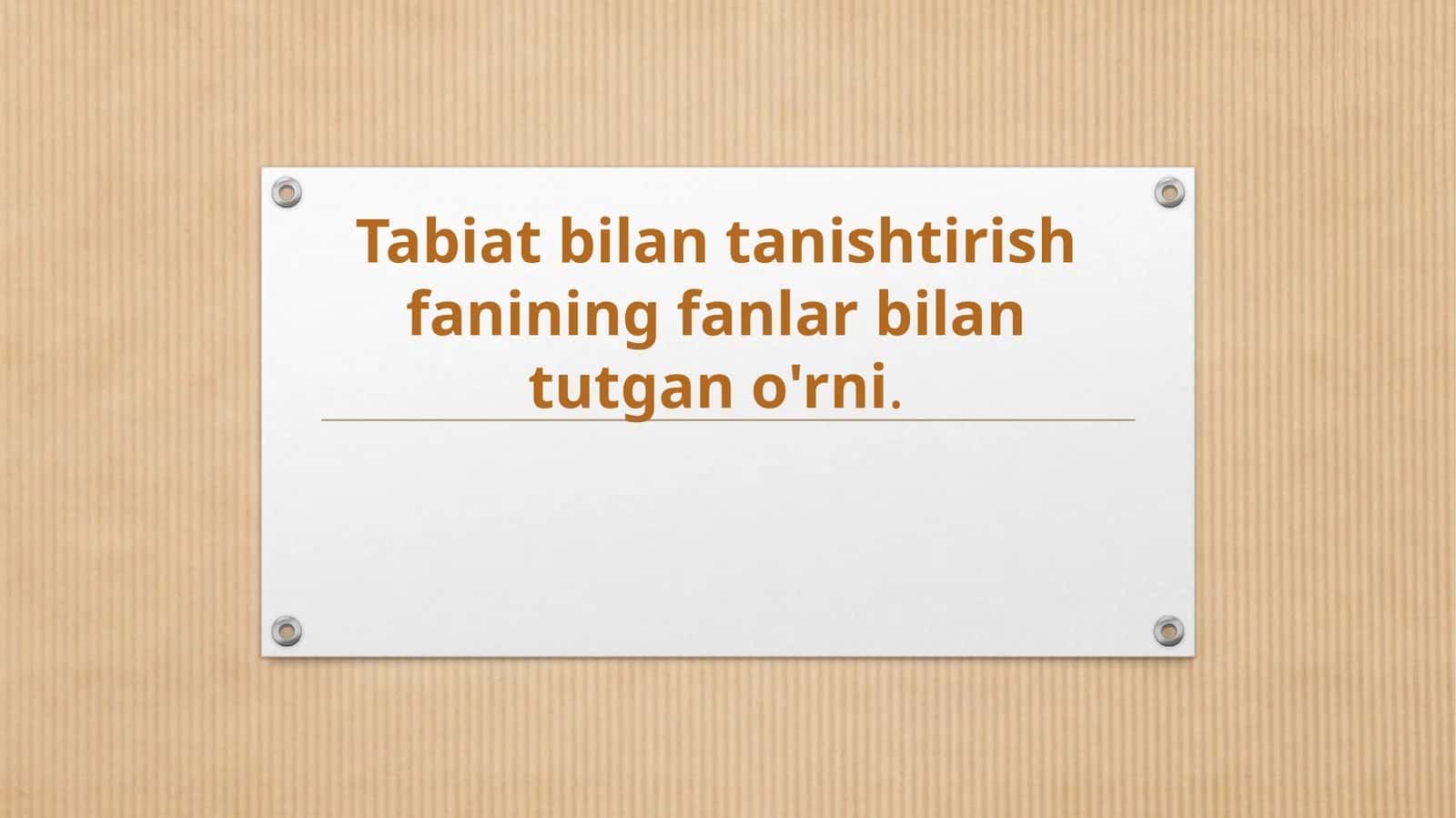 Tabiat bilan tanishtirish  fanining fanlar bilan tutgan o'rni