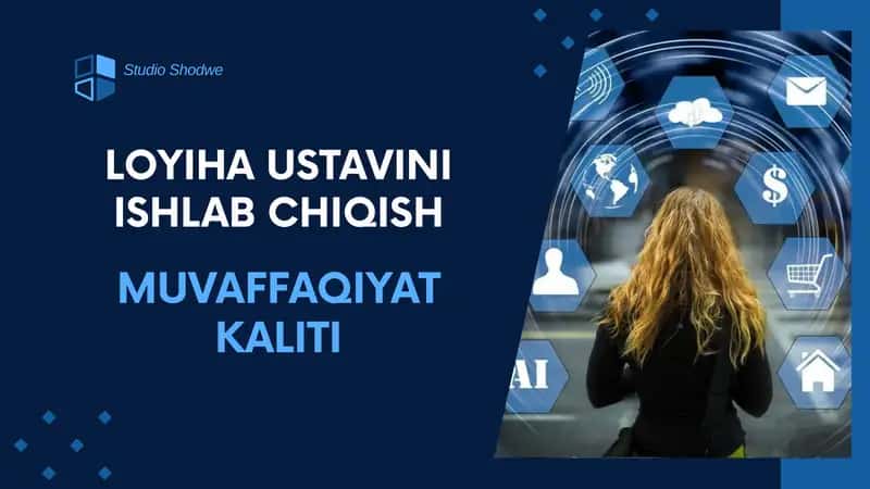LOYIHA USTAVINI ISHLAB CHIQISH