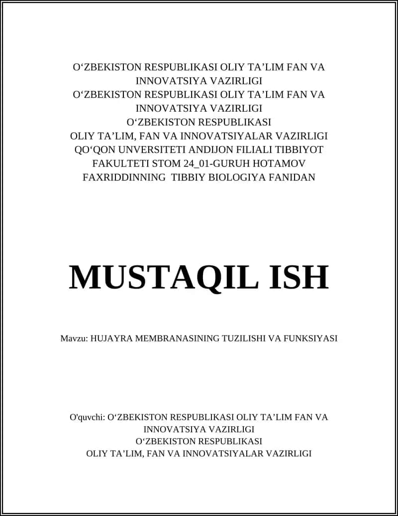 MUSTAQIL ISH Mavzu: HUJAYRA MEMBRANASINING TUZILISHI VA FUNKSIYASI