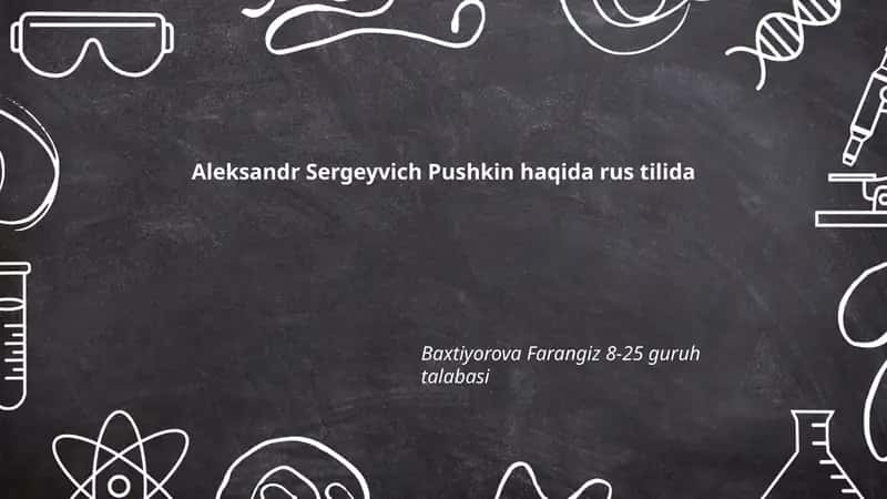 Aleksandr Sergeyvich Pushkin haqida rus tilida