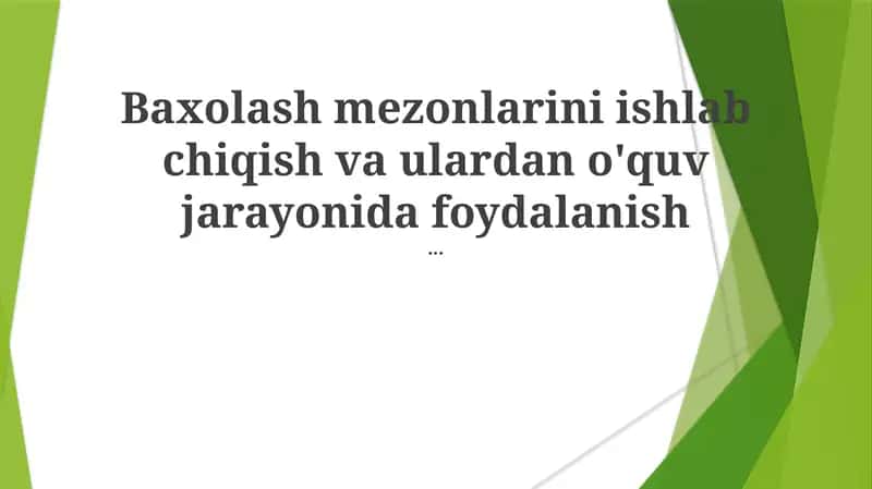 Baxolash mezonlarini ishlab chiqish va ulardan o'quv jarayonida foydalanish