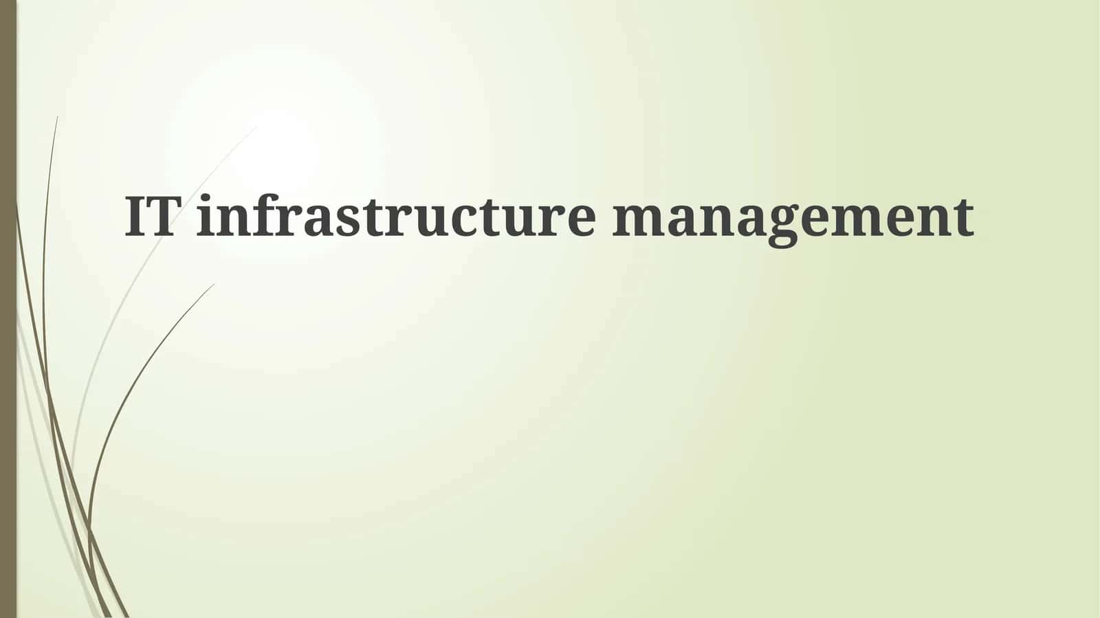 IT infrastructure management