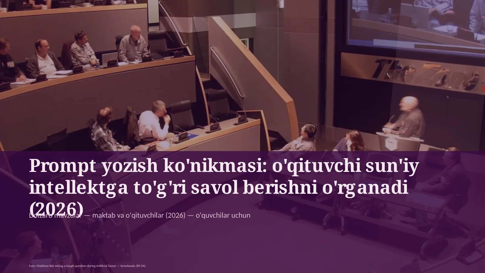 Prompt yozish ko'nikmasi: o'qituvchi sun'iy intellektga to'g'ri savol berishni o'rganadi (2026)