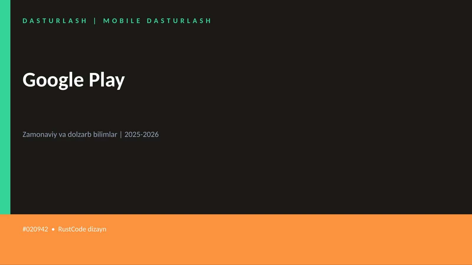 Google Play — Mobile Dasturlash sohasining muhim bo'limi