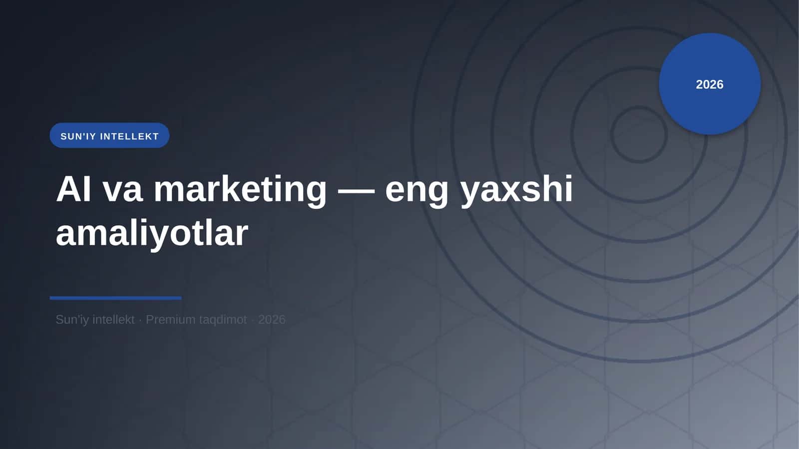 AI va marketing — eng yaxshi amaliyotlar