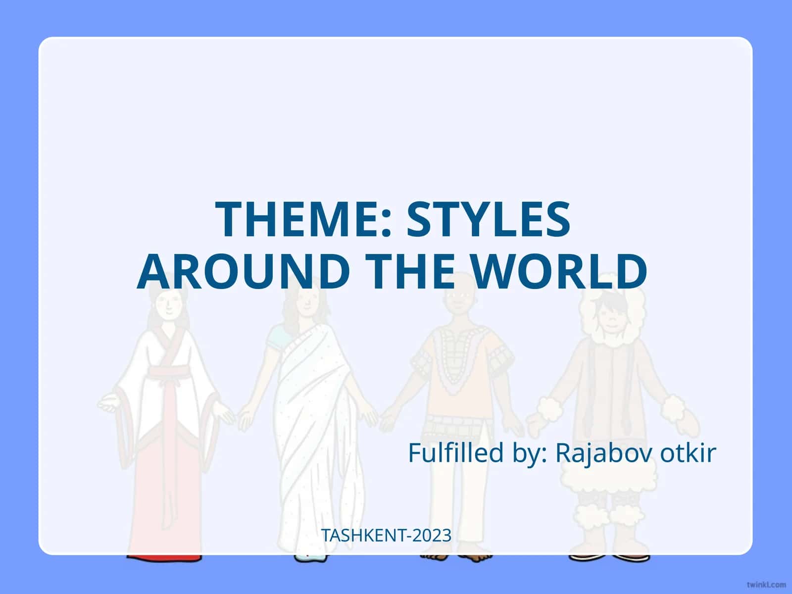 STYLES AROUND THE WORLD