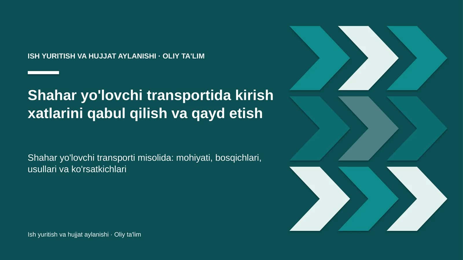 shahar yo'lovchi transportida kirish xatlarini qabul qilish va qayd etish 4160