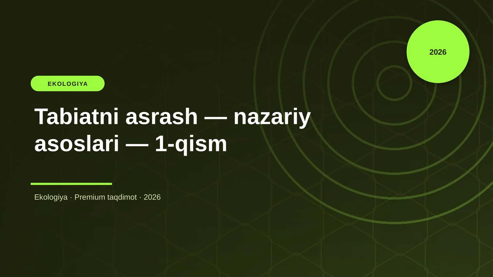Tabiatni asrash — nazariy asoslari — 1-qism