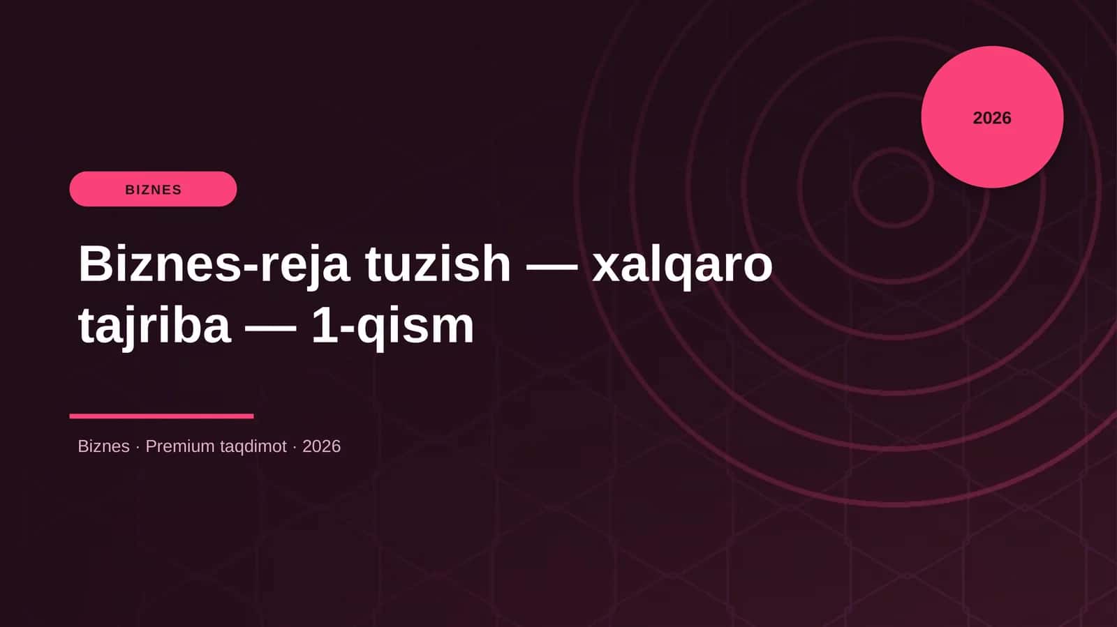 Biznes-reja tuzish — xalqaro tajriba — 1-qism