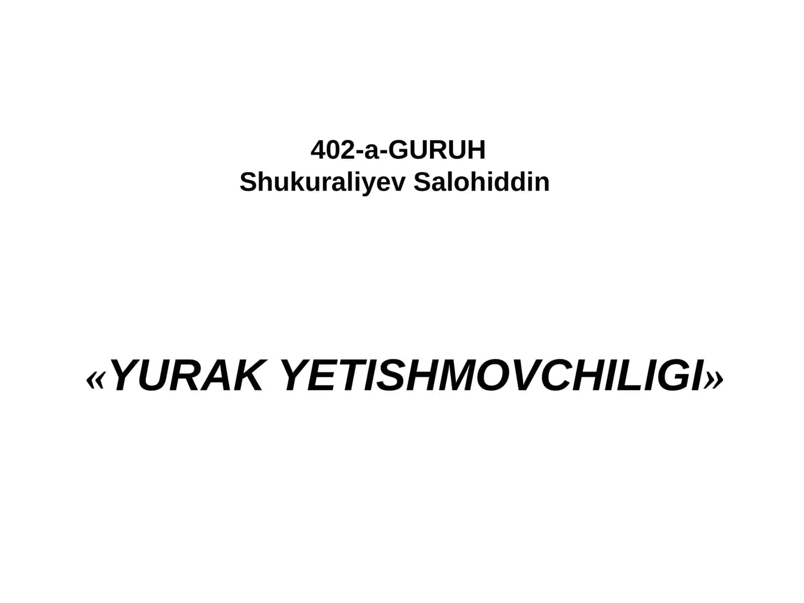 «YURAK YETISHMOVCHILIGI» 1