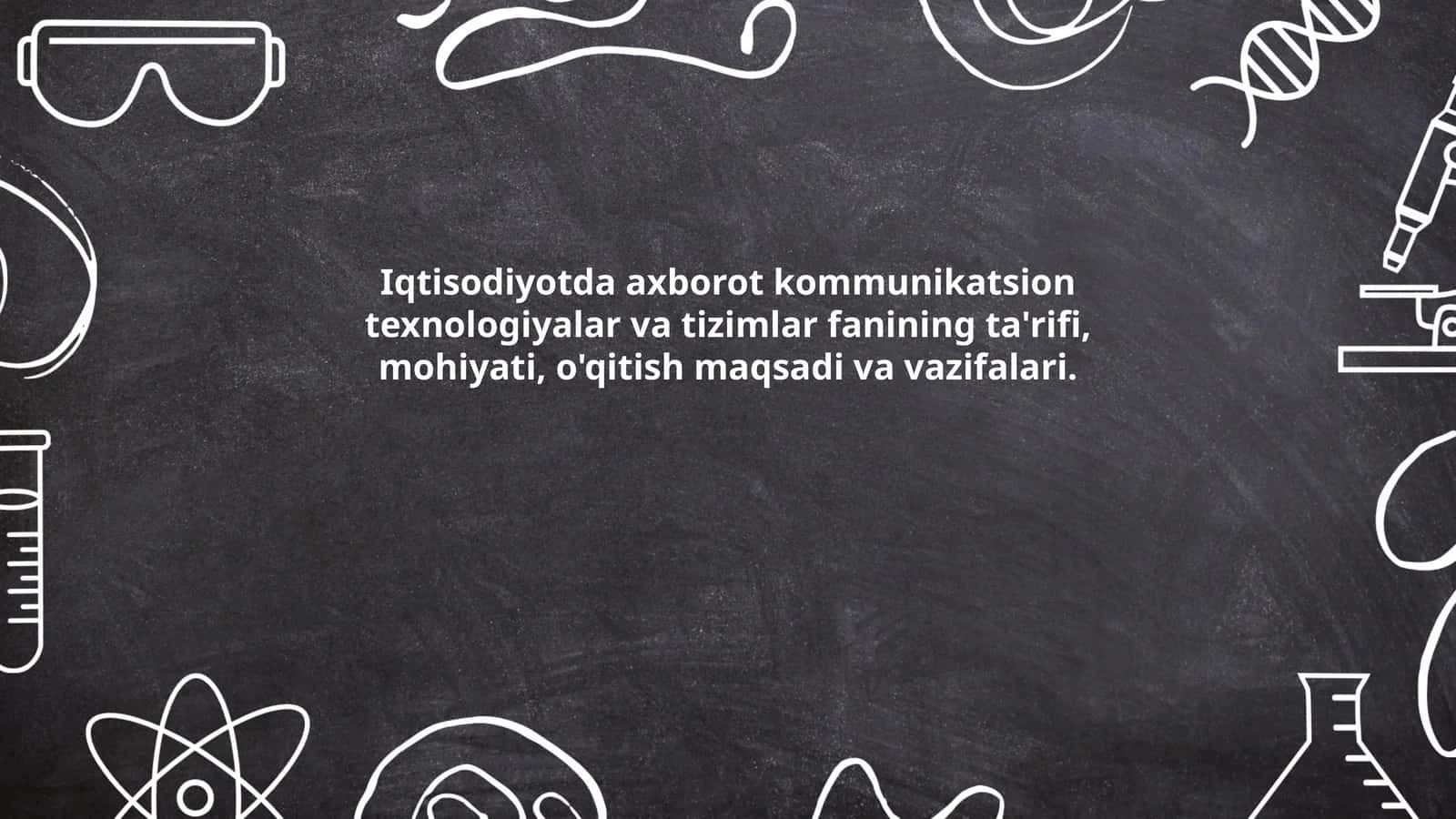 Iqtisodiyotda Axborot Kommunikatsion Texnologiyalar va Tizimlar