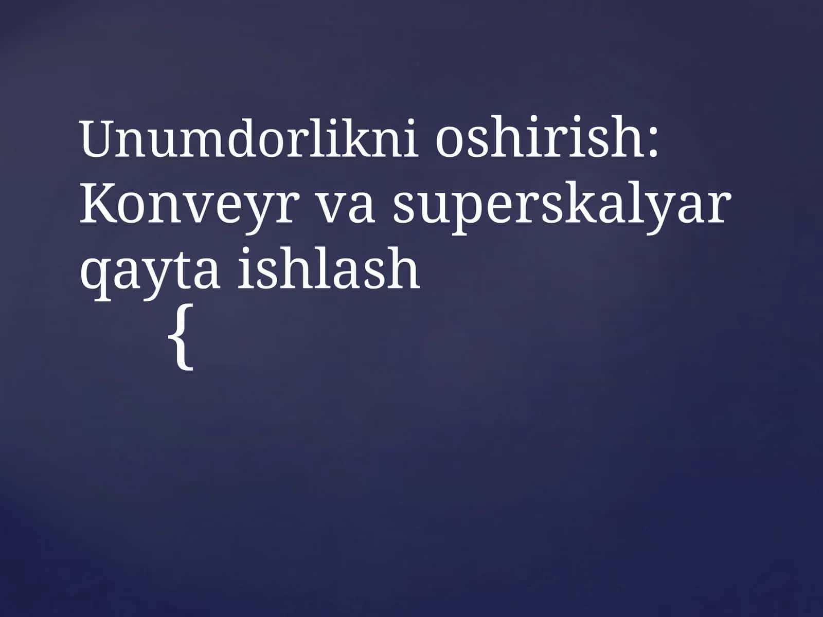 Kompyuter tizimlarining unumdorligini oshirish
