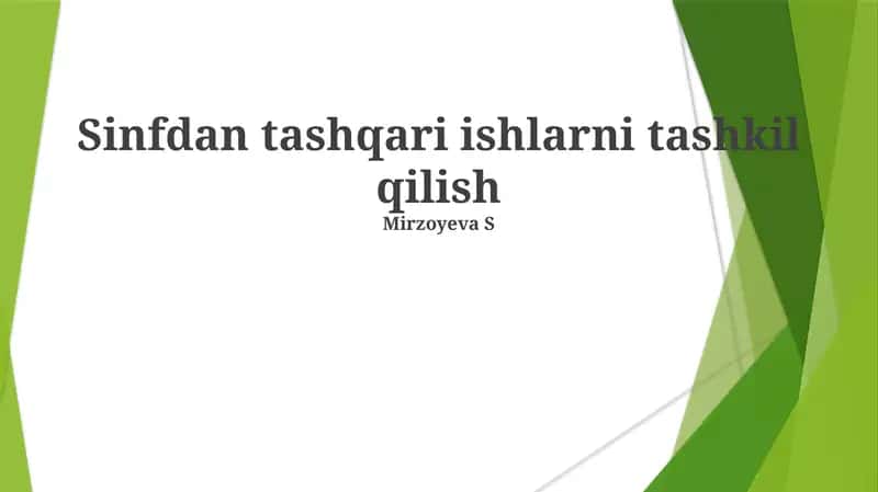 Sinfdan tashqari ishlarni tashkil qilish