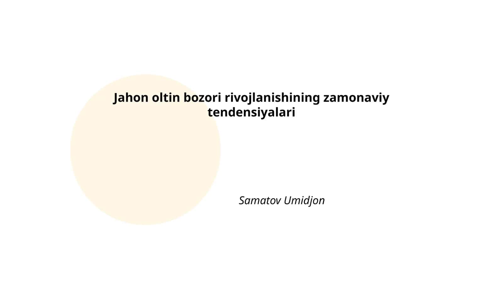 Global oltin bozori rivojlanishining zamonaviy tendensiyalari