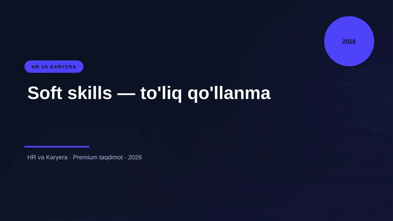 Soft skills — to'liq qo'llanma