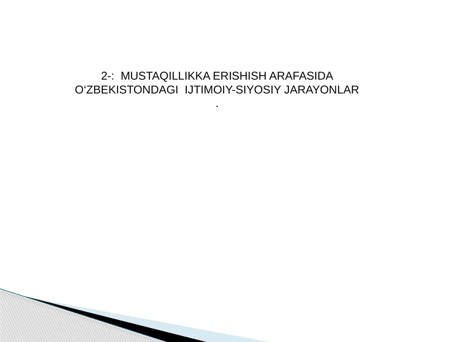 O`zbekistonda Ijtimoiy-Siyosiy Jarayonlar