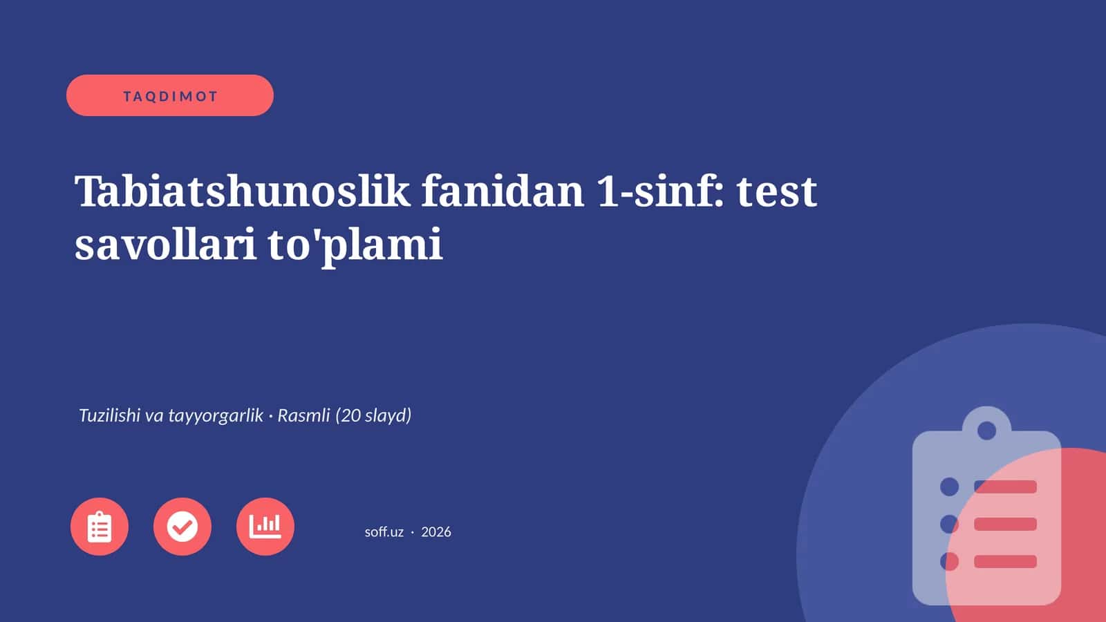 Tabiatshunoslik fanidan 1-sinf: test savollari to'plami