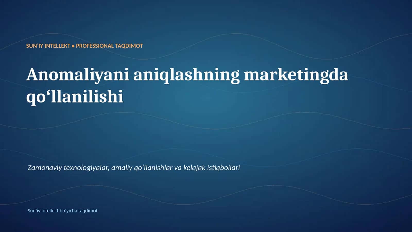 SUNʼIY INTELLEKT • PROFESSIONAL TAQDIMOT