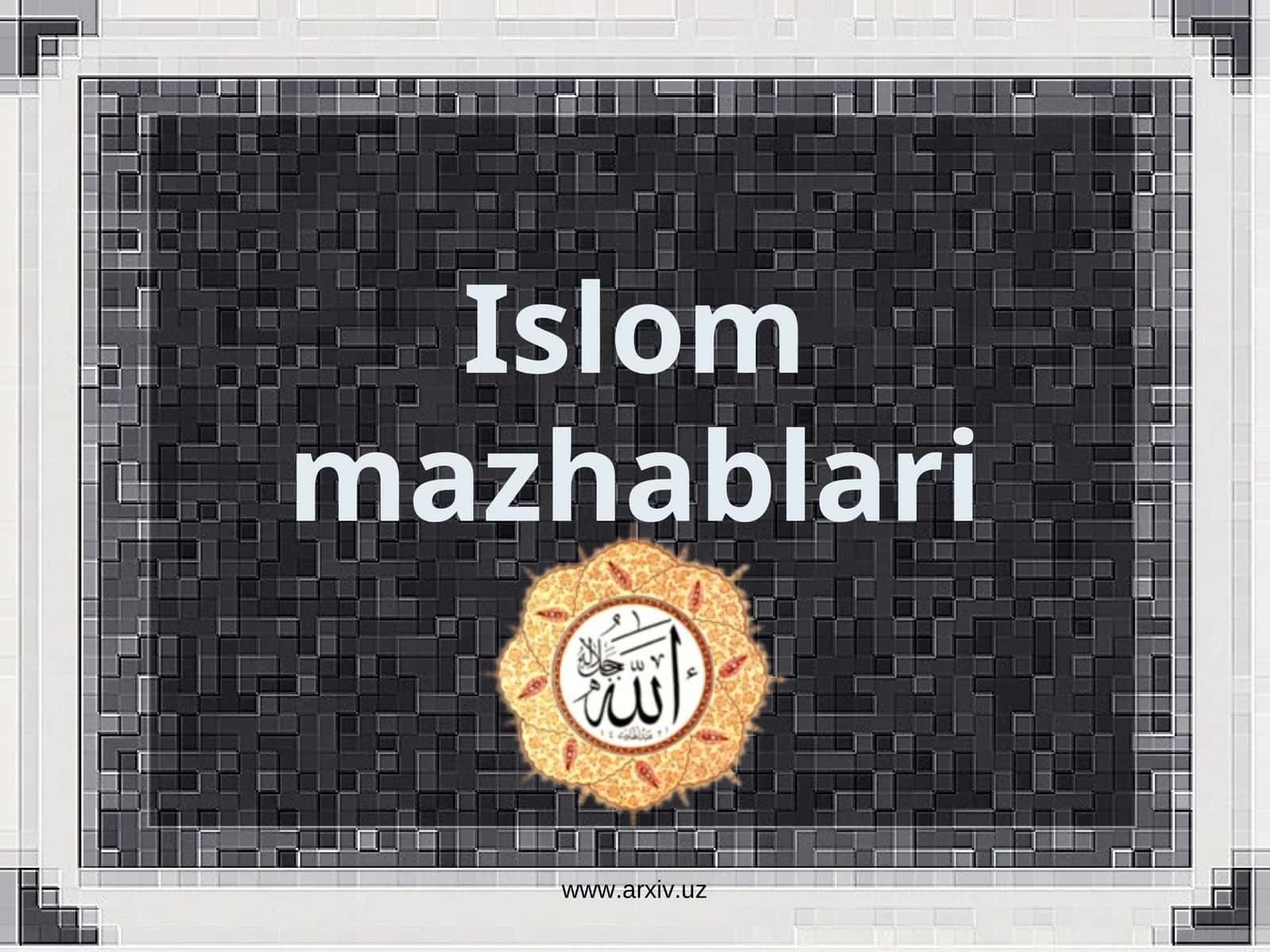Islom mazhablari