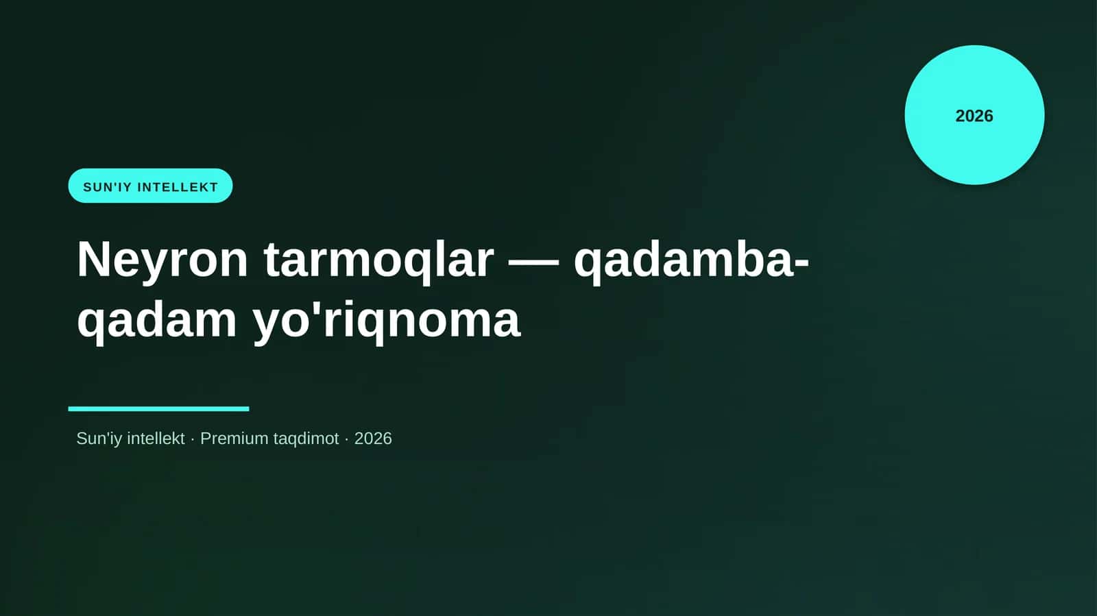 Neyron tarmoqlar — qadamba-qadam yo'riqnoma