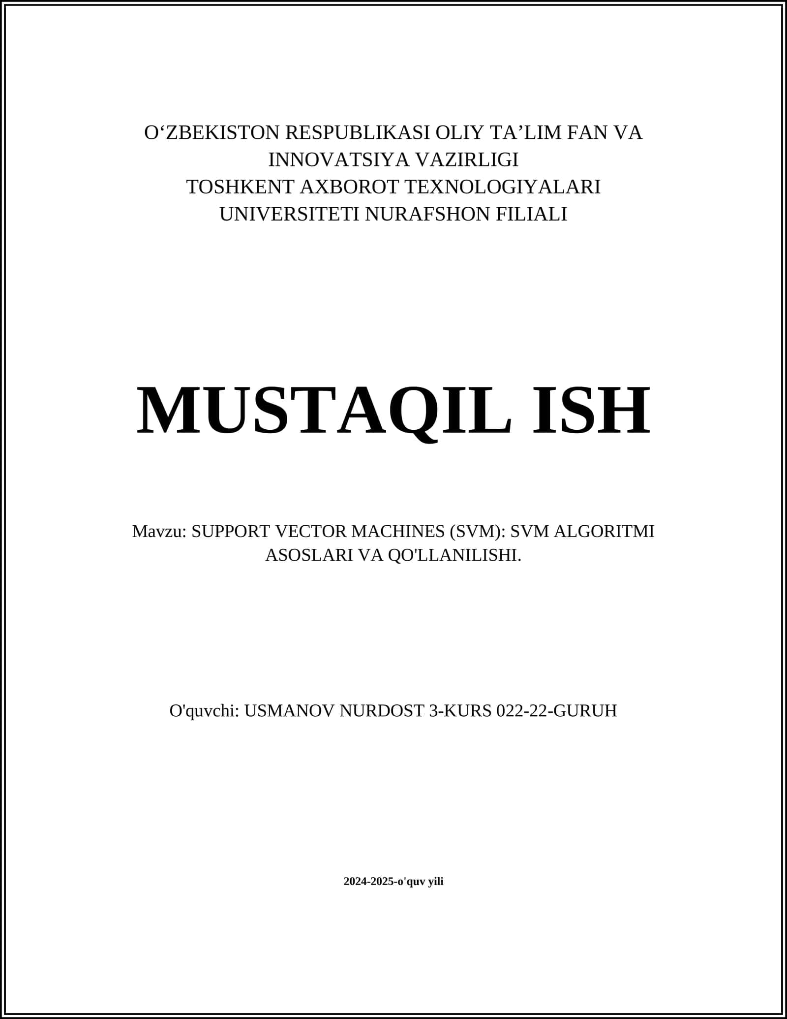 SUPPORT VECTOR MACHINES (SVM): SVM ALGORITMI ASOSLARI VA QO'LLANILISHI