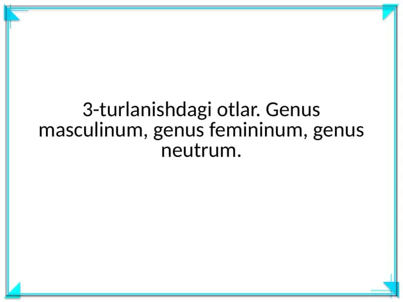 Genus masculinum, genus femininum, genus neutrum