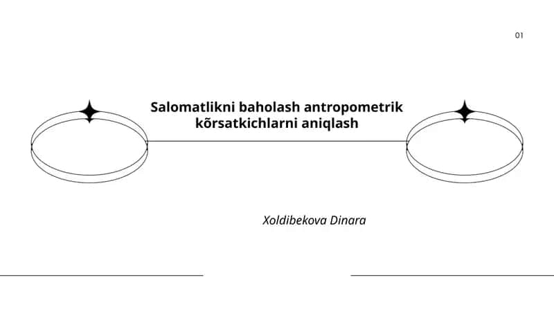 Salomatlikni baholash antropometrik kõrsatkichlarni aniqlash