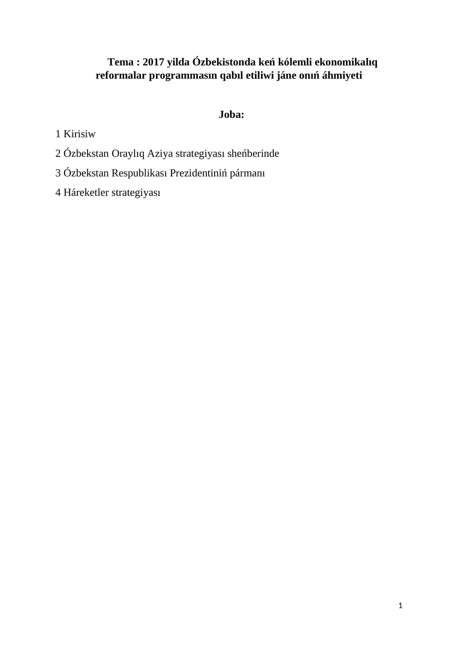 2017 yilda Ózbekistonda keń kólemli ekonomikalıq reformalar programmasın qabıl etiliwi jáne onıń áhmiyeti