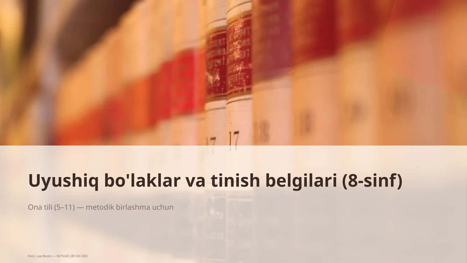 Uyushiq bo'laklar va tinish belgilari (8-sinf)