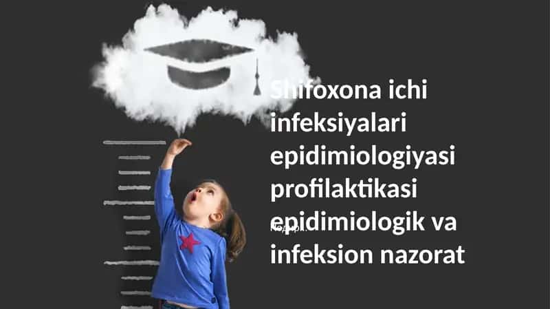 Shifoxona ichi infeksiyalari epidimiologiyasi profilaktikasi epidimiologik va infeksion nazorat