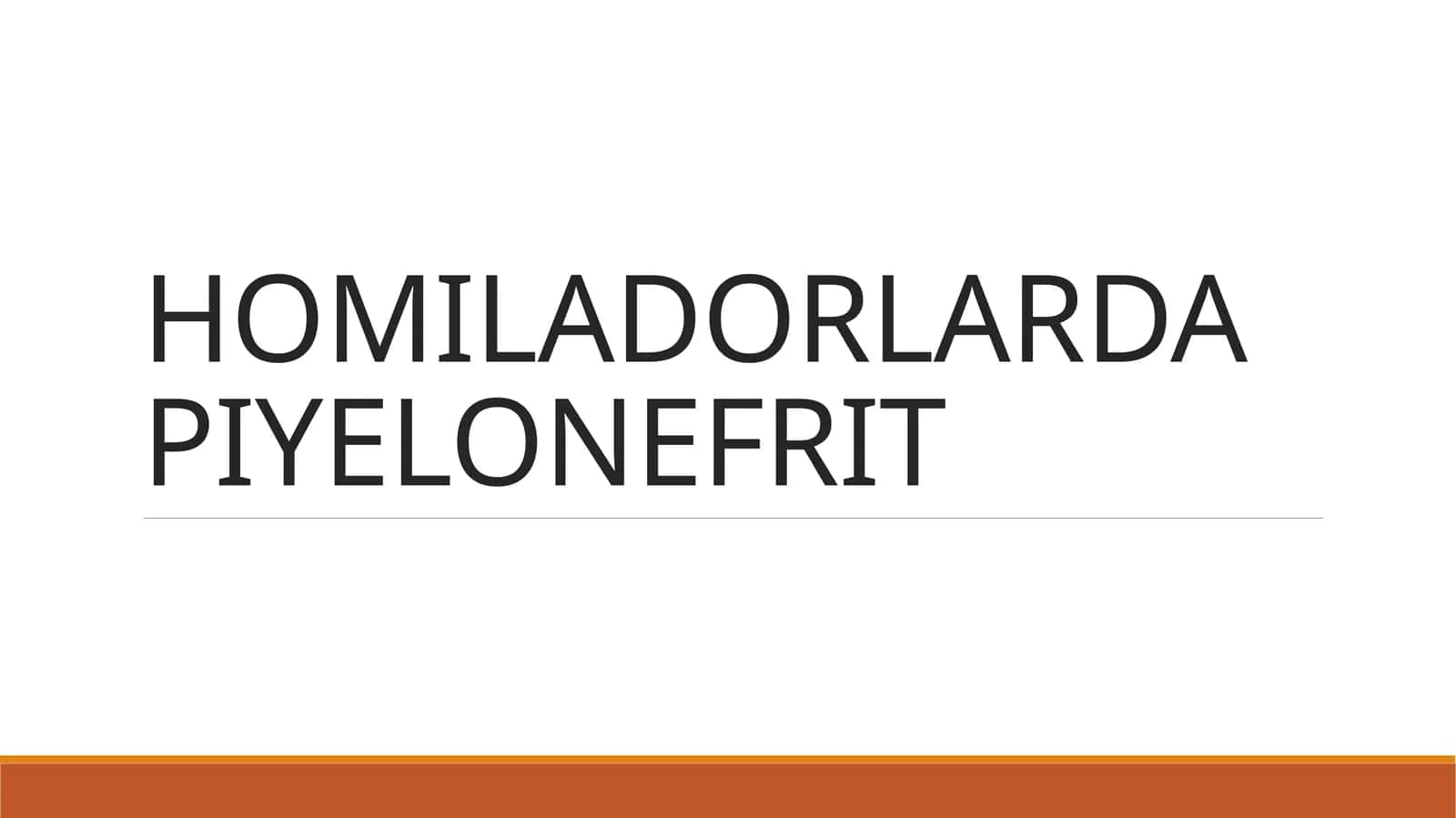 HOMILADORLARDA PIYELONEFRIT