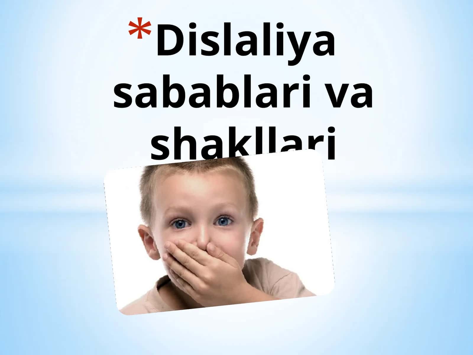 Dislaliyasabablarivashakllari