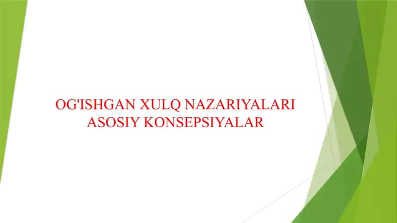 OG'ISHGAN XULQ NAZARIYALARI ASOSIY KONSEPSIYALAR