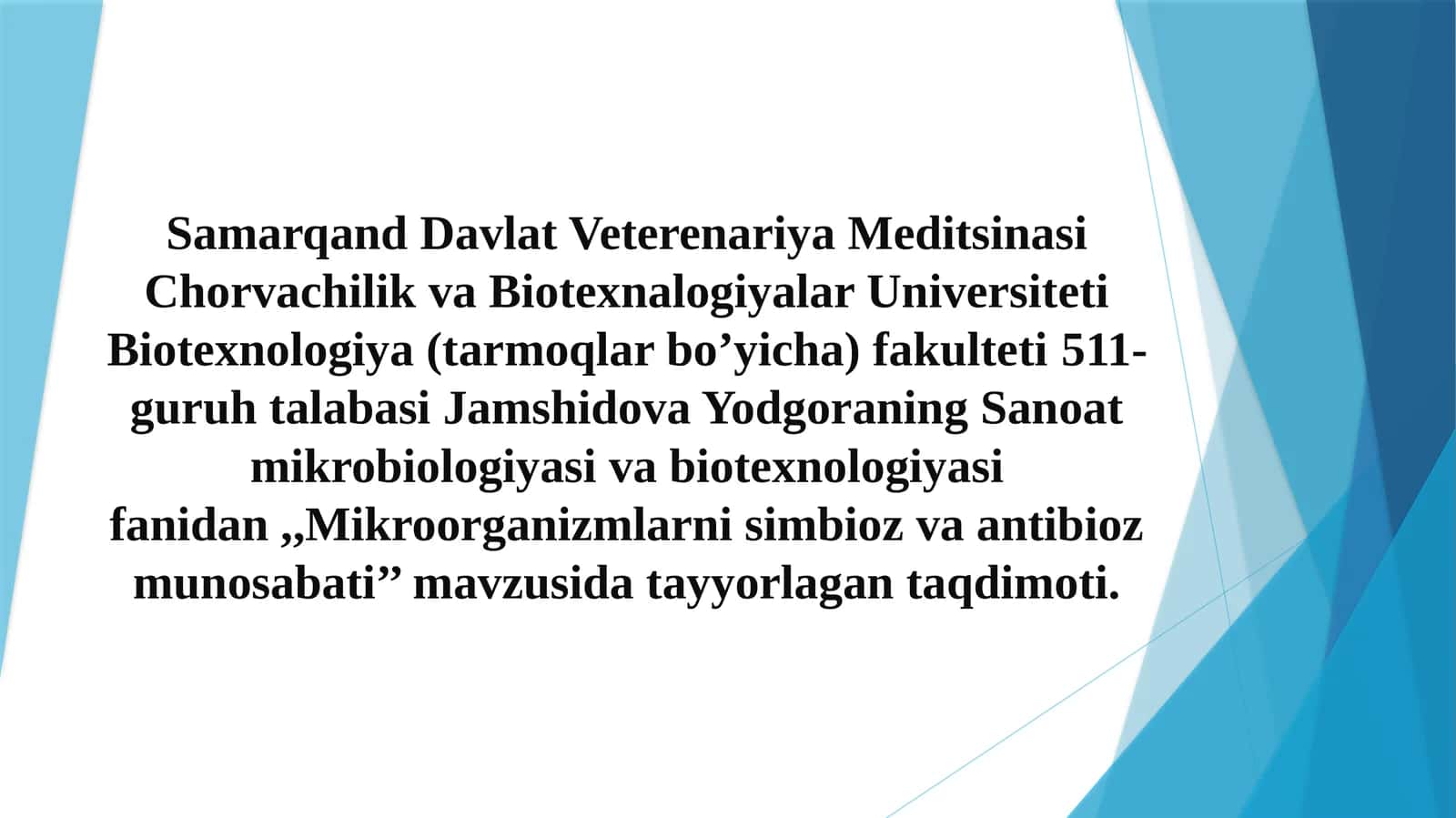 Mikroorganizmlarni simbioz va antibioz munosabati