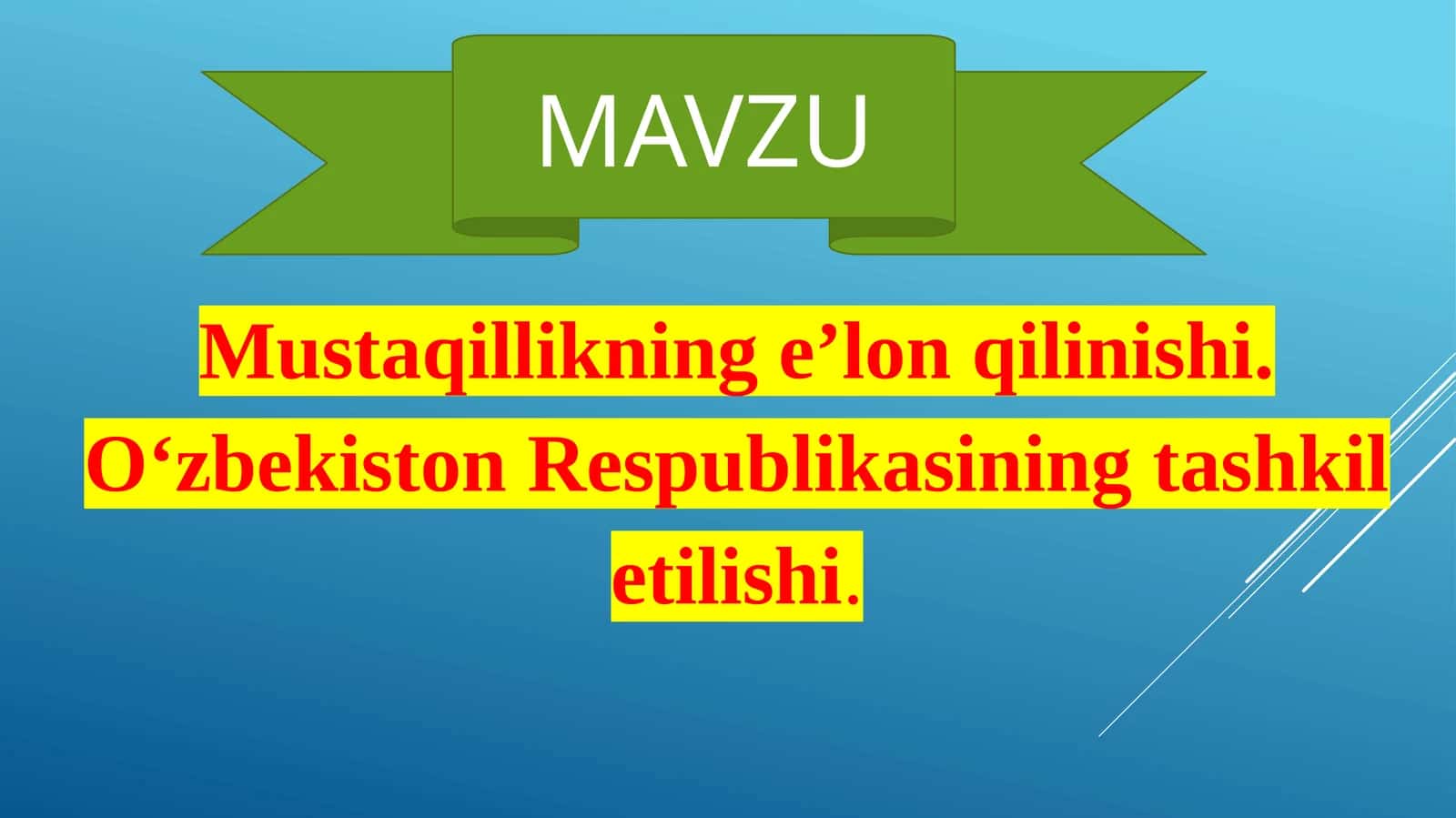 Mustaqillikning e’lon qilinishi