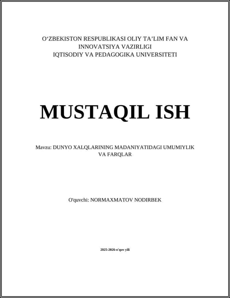 DUNYO XALQLARINING MADANIYATIDAGI UMUMIYLIK VA FARQLAR