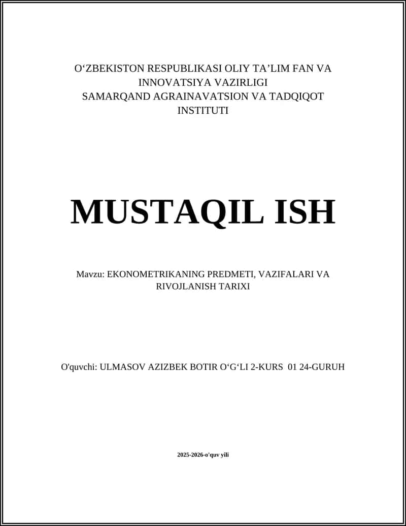 EKONOMETRIKANING PREDMETI, VAZIFALARI VA RIVOJLANISH TARIXI