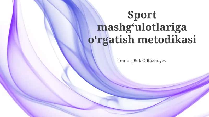Sport mashgʻulotlariga oʻrgatish metodikasi