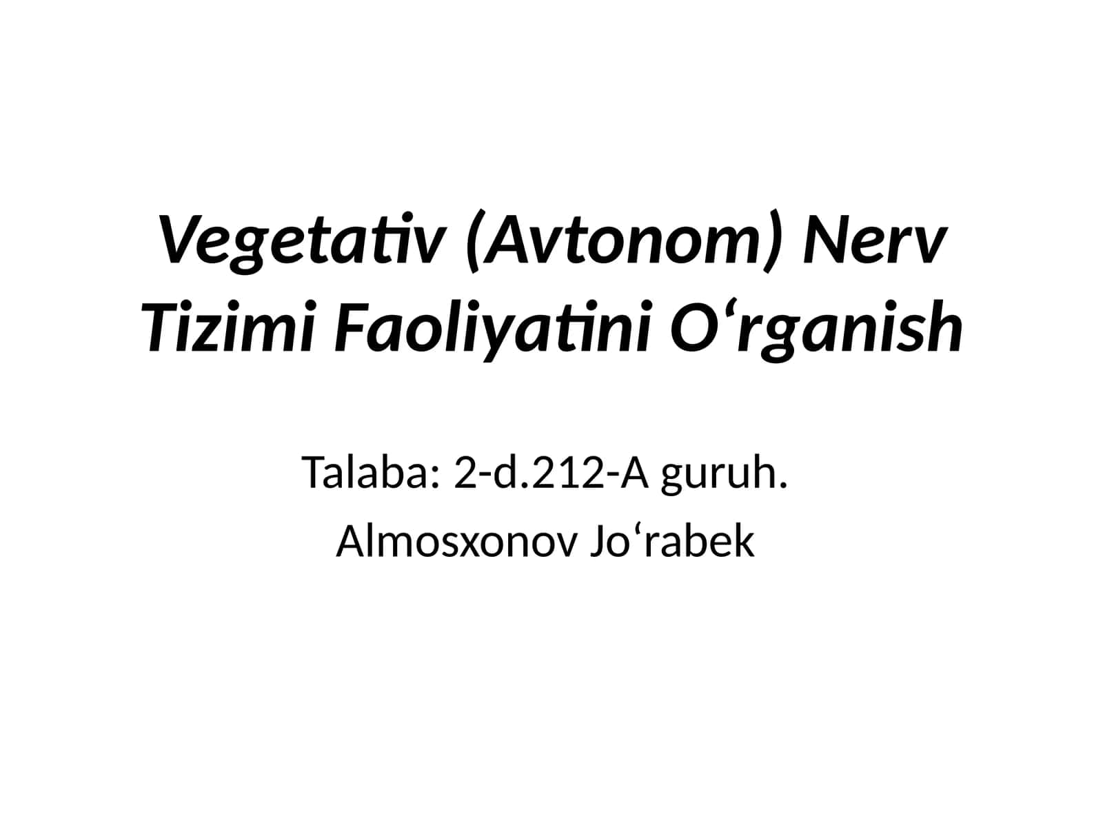Vegetativ (Avtonom) Nerv Tizimi Faoliyatini O‘rganish