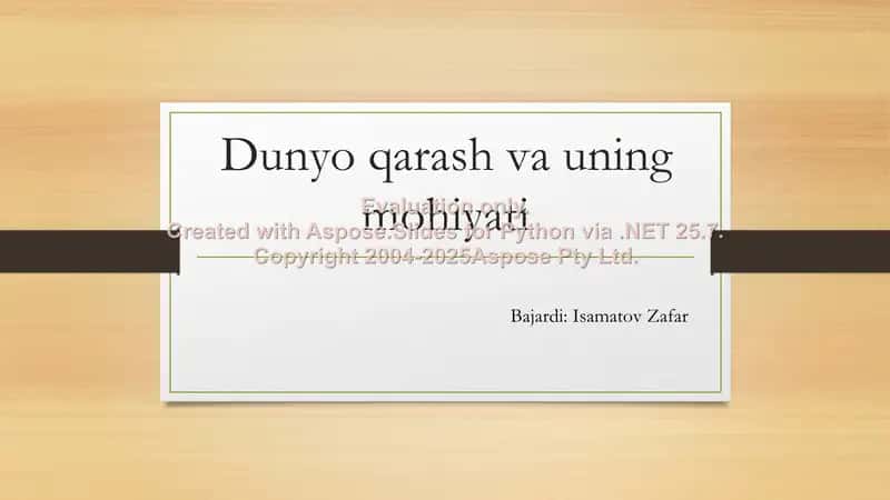 Dunyo qarash va uning mohiyati