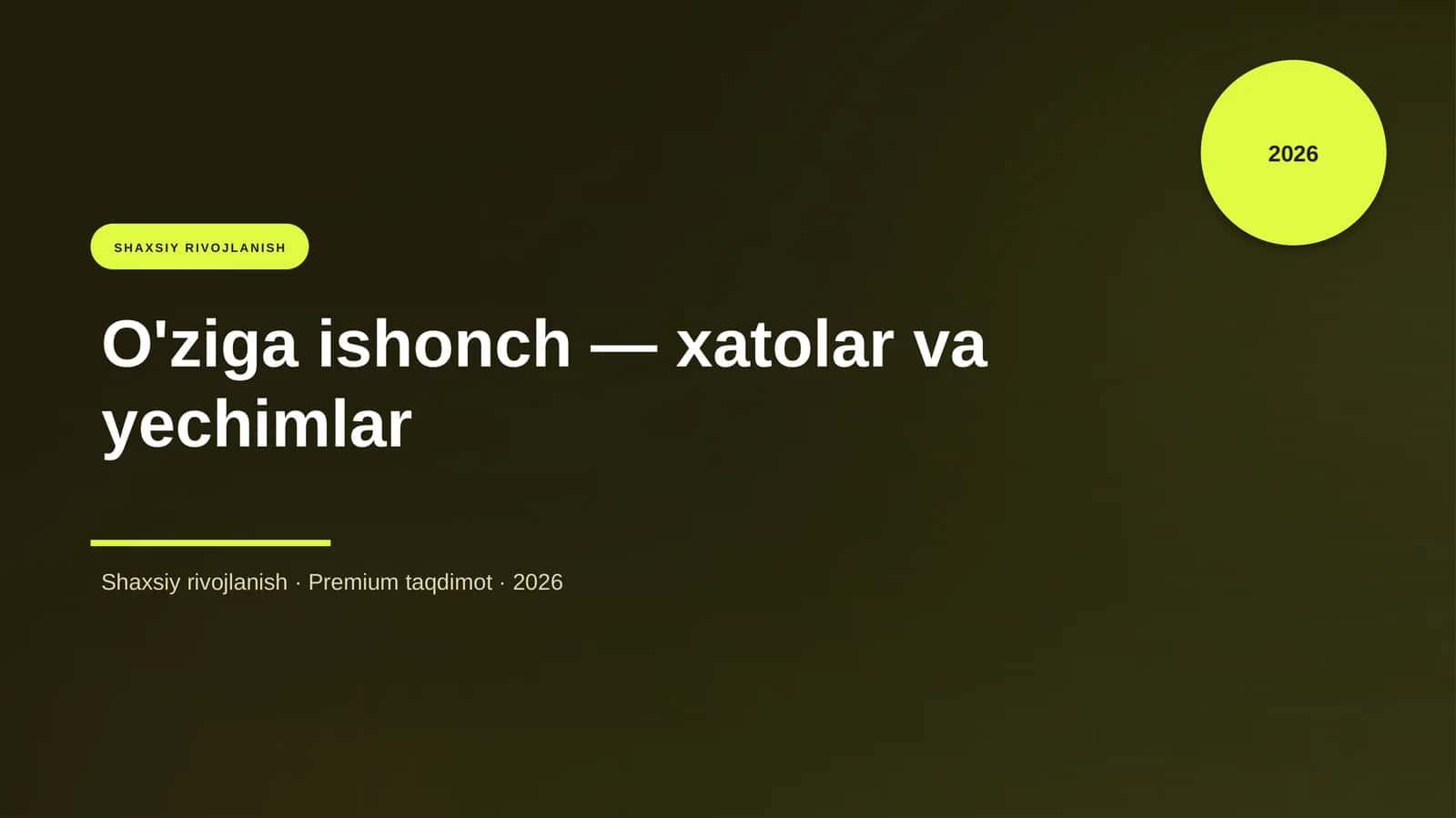 O'ziga ishonch — xatolar va yechimlar
