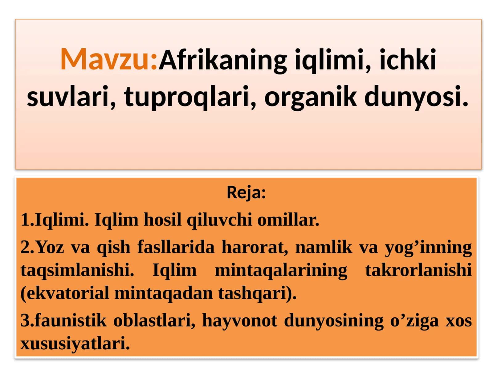 Afrikaning iqlimi, ichki suvlari, tuproqlari, organik dunyosi