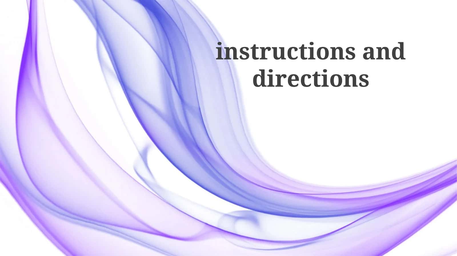 instructions and directions