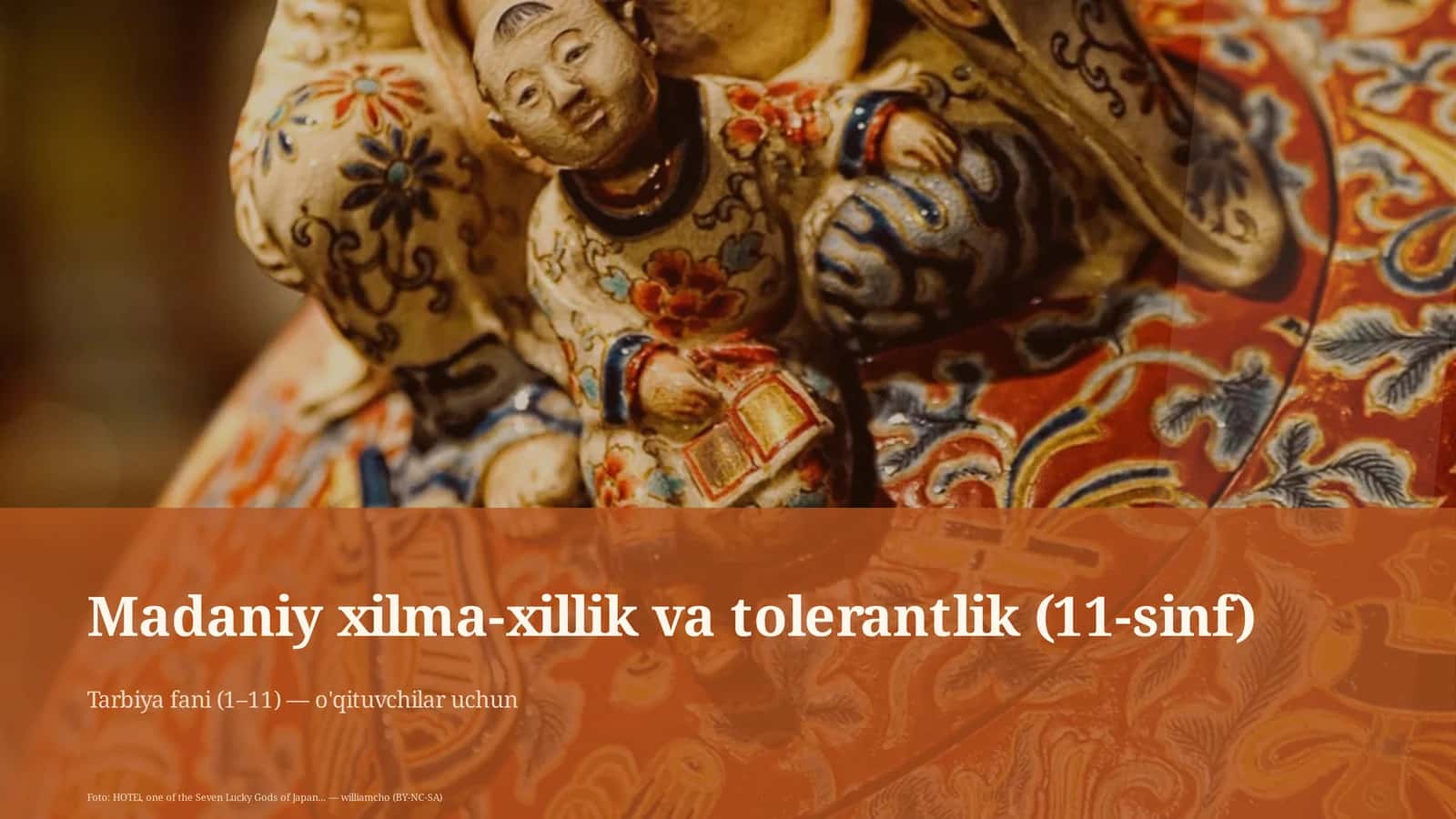 Madaniy xilma-xillik va tolerantlik (11-sinf)